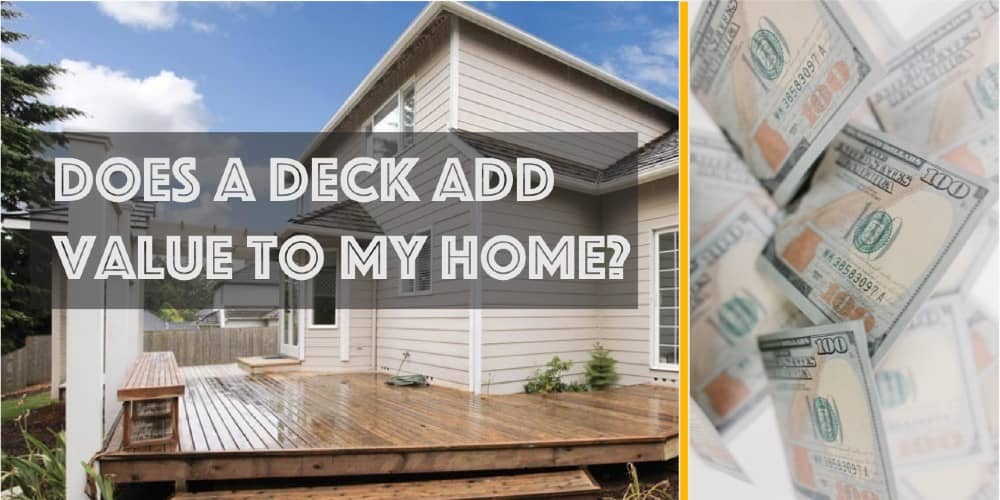 Does A Deck Add Value To My Home?